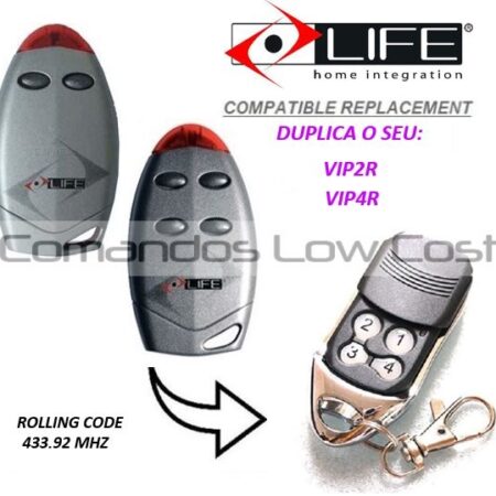 LIFE VIP2R e VIP4R Compatível